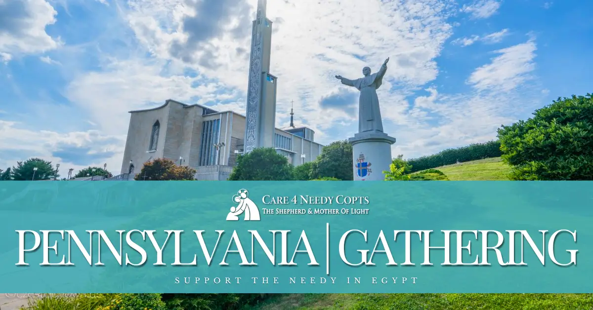 Pennsylvania Gathering 2026 care 4 needy copts